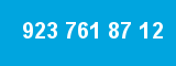 923 761 87 12
